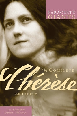 Complete Therese of Lisieux by Edmonson, Robert