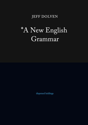 *A New English Grammar by Dolven, Jeff