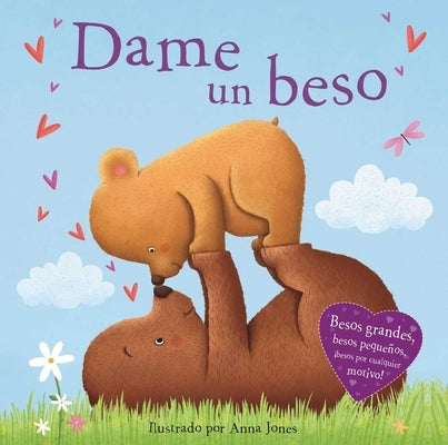Dame Un Beso: Padded Board Book by Igloobooks