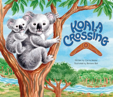 Koala Crossing by Hasler, Carrie