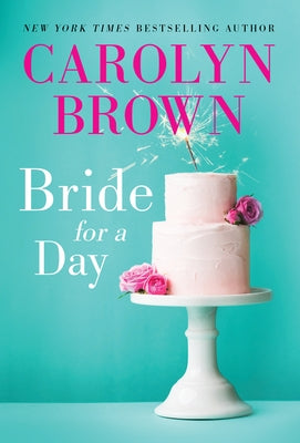 Bride for a Day by Brown, Carolyn