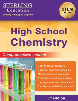 High School Chemistry: Comprehensive Content for High School Chemistry by Education, Sterling