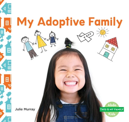 My Adoptive Family by Murray, Julie