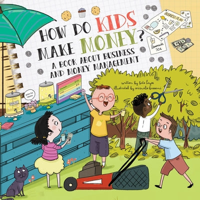How Do Kids Make Money?: A Book for Young Entrepreneurs by Hayes, Kate