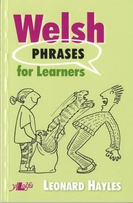Welsh Phrases for Learners by Hayles, Leonard