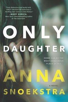 Only Daughter by Snoekstra, Anna