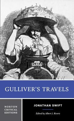 Gulliver's Travels: Based on the 1726 Text: Contexts, Criticism by Swift, Jonathan