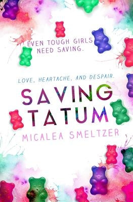 Saving Tatum by Smeltzer, Micalea
