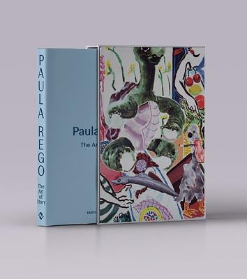 Paula Rego: The Art of Story by Rees-Jones, Deryn