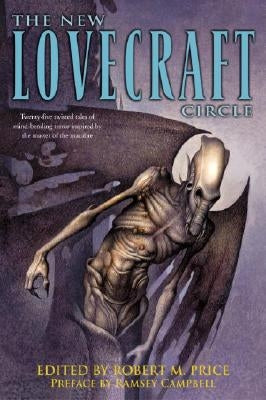 The New Lovecraft Circle: Stories by Price, Robert M.