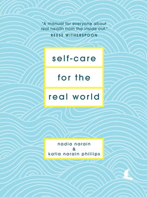 Self-Care for the Real World by Narain, Nadia