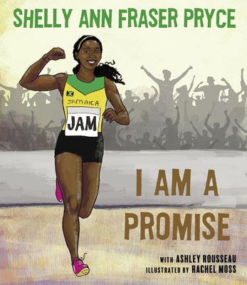 I Am a Promise by Fraser Pryce, Shelly Ann