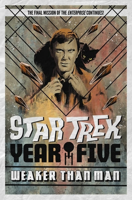 Star Trek: Year Five - Weaker Than Man (Book 3) by Lanzing, Jackson