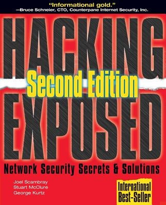 Hacking Exposed: Network Security Secrets & Solutions by Scambray, Joel