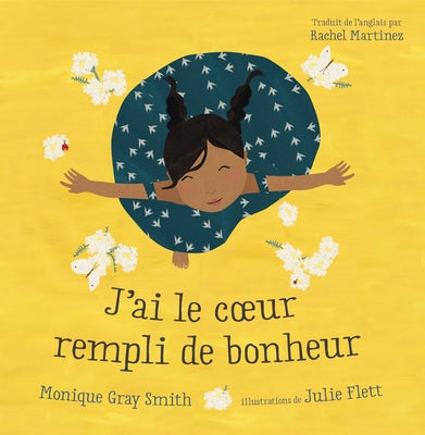 J'Ai Le Coeur Rempli de Bonheur by Gray Smith, Monique