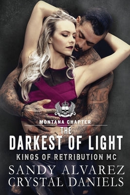 The Darkest Of Light by Daniels, Crystal