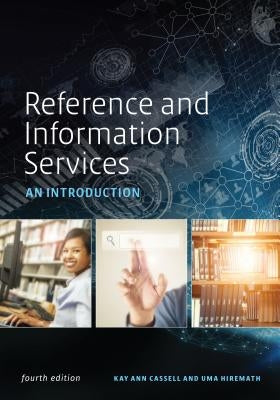 Reference and Information Services: An Introduction by Cassell, Kay Ann