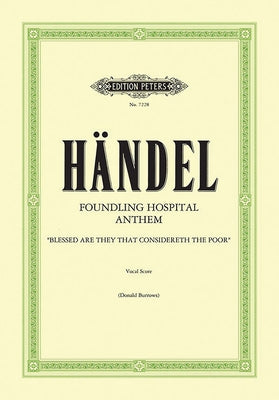 Foundling Hospital Anthem: For 4 Soli, Choir and Orchestra by Handel, George Frideric