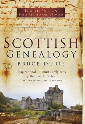 Scottish Genealogy (Fourth Edition) by Durie, Bruce