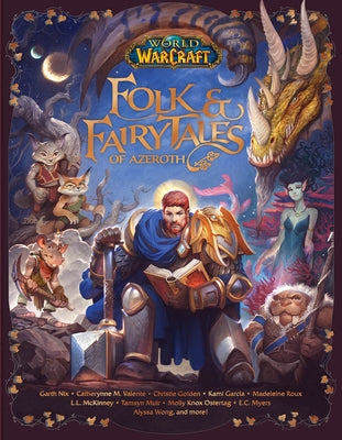 World of Warcraft: Folk & Fairy Tales of Azeroth by Danuser, Steve