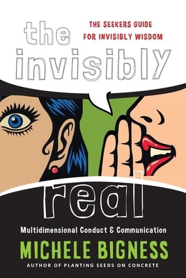 The Invisibly Real by Bigness, Michele