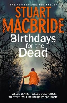 Birthdays for the Dead by MacBride, Stuart