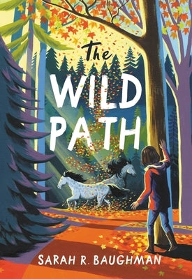 The Wild Path by Baughman, Sarah R.