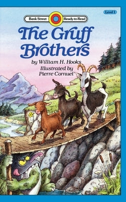 The Gruff Brothers: Level 1 by Hooks, William H.