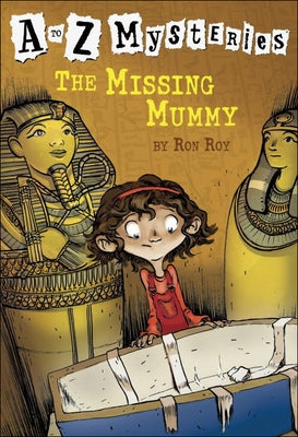 The Missing Mummy by Roy, Ron