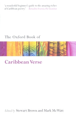 The Oxford Book of Caribbean Verse by Brown, Stewart