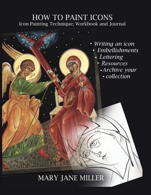 How to Paint Icons: Workbook and journal by Miller, Mary Jane