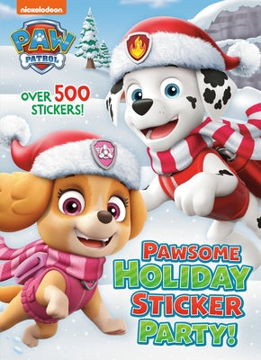 Pawsome Holiday Sticker Party! (Paw Patrol) by Golden Books