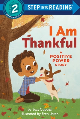 I Am Thankful: A Positive Power Story by Capozzi, Suzy