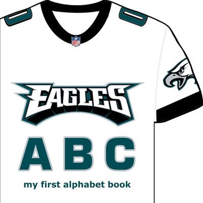 Philadelphia Eagles ABC: My First Alphabet Book by Epstein, Brad M.