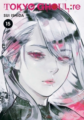 Tokyo Ghoul: Re, Vol. 15: Volume 15 by Ishida, Sui
