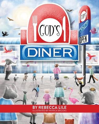 God's Diner by Lile, Rebecca