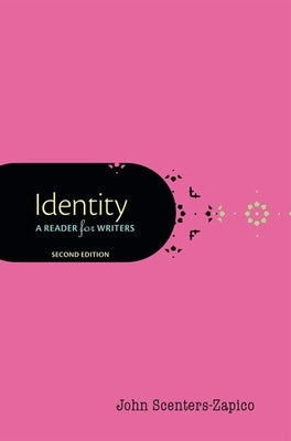 Identity: A Reader for Writers by Scenters-Zapico, John