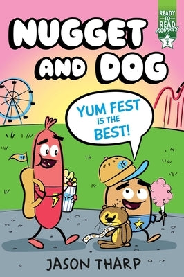 Yum Fest Is the Best!: Ready-To-Read Graphics Level 2 by Tharp, Jason