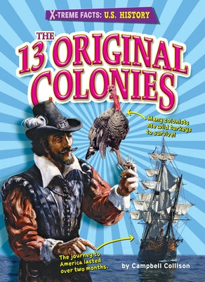 The 13 Original Colonies by Collison, Campbell