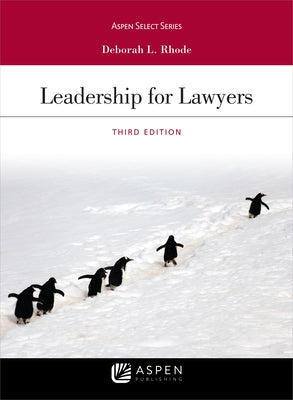 Leadership for Lawyers by Rhode, Deborah L.