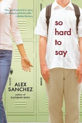 So Hard to Say by Sanchez, Alex