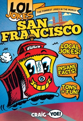 Lol Jokes: San Francisco by Yoe, Craig