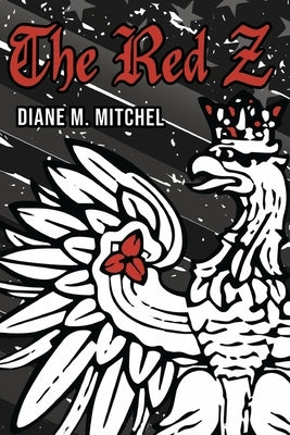 The Red Z by Mitchel, Diane M.