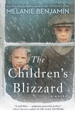 The Children's Blizzard by Benjamin, Melanie