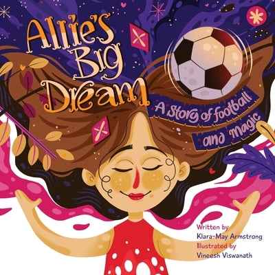 Allie's Big Dream by Armstrong, Klara-May