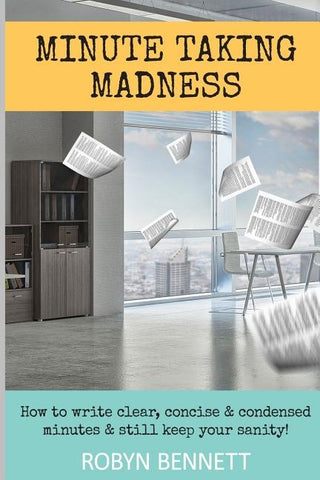 Minute Taking Madness by Bennett, Robyn