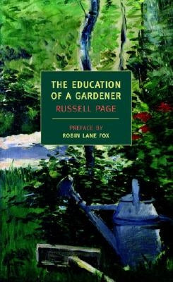 The Education of a Gardener by Page, Russell