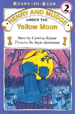 Henry and Mudge Under the Yellow Moon: Ready-To-Read Level 2 by Rylant, Cynthia