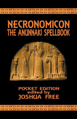 Necronomicon: The Anunnaki Spellbook (Pocket Edition) by Free, Joshua