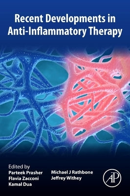 Recent Developments in Anti-Inflammatory Therapy by Prasher, Parteek